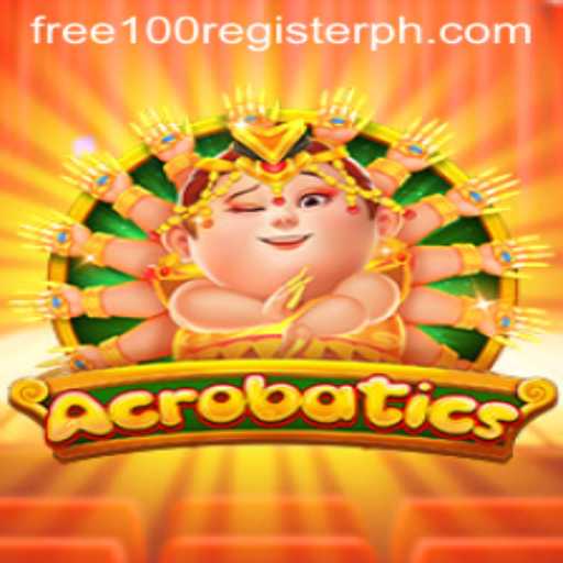 Explore 'Acrobatics': A Captivating Experience with Free 100 Register Bonus
