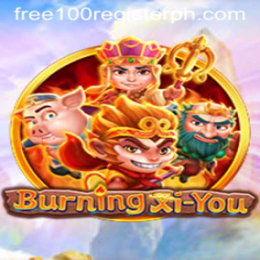 Explore the Exciting World of BurningXiYou With Free 100 Register Offer