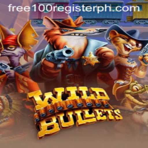 Explore the Thrills of WildBullets: Free 100 Register Offer